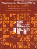 Cover: Medicine and the Management of Living - University of Chicago Press