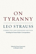 Cover: On Tyranny - Corrected and Expanded Edition, Including the Strauss-Kojeve Correspondence - University of Chicago Press