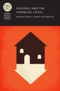 Cover: Housing and the Financial Crisis - University of Chicago Press