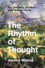 Cover: Rhythm of Thought - University of Chicago Press