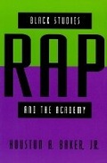 Cover: Black Studies, Rap, and the Academy - University of Chicago Press