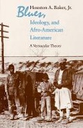 Cover: Blues, Ideology, and Afro-American Literature - University of Chicago Press