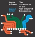 Cover: Architecture of the Well-Tempered Environment - University of Chicago Press