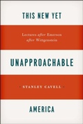 Cover: This New Yet Unapproachable America - University of Chicago Press
