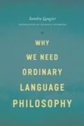 Cover: Why We Need Ordinary Language Philosophy - University of Chicago Press