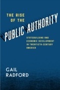 Abbildung von: The Rise of the Public Authority - University of Chicago Press