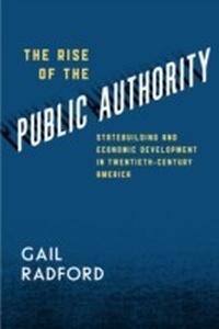 Abbildung von: The Rise of the Public Authority - University of Chicago Press