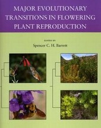 Enlarge image Cover: Major Evolutionary Transitions in Flowering Plant Reproduction - University of Chicago Press