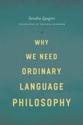 Cover: Why We Need Ordinary Language Philosophy - University of Chicago Press