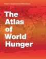 Cover: Atlas of World Hunger - University of Chicago Press