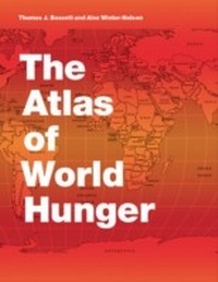 Enlarge image Cover: Atlas of World Hunger - University of Chicago Press