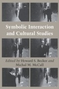 Cover: Symbolic Interaction and Cultural Studies - University of Chicago Press