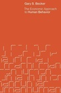 Cover: The Economic Approach to Human Behavior - University of Chicago Press