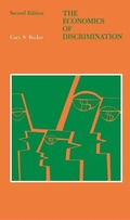 Cover: The Economics of Discrimination - University of Chicago Press