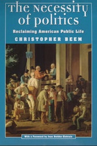 Enlarge image Cover: The Necessity of Politics - University of Chicago Press