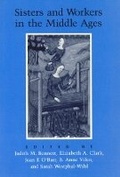 Cover: Sisters and Workers in the Middle Ages - University of Chicago Press