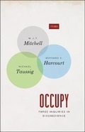Cover: Occupy - Three Inquiries in Disobedience - University of Chicago Press