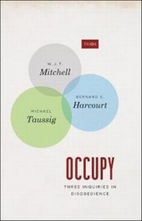 Enlarge image Cover: Occupy - Three Inquiries in Disobedience - University of Chicago Press