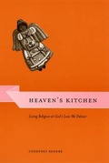 Cover: Heaven's Kitchen - University of Chicago Press