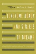 Abbildung von: Lonesome Roads and Streets of Dreams - University of Chicago Press