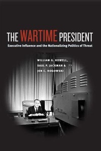 Enlarge image Cover: The Wartime President - University of Chicago Press