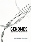 Cover: Genomes and What to Make of Them - University of Chicago Press