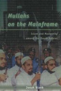 Cover: Mullahs on the Mainframe - University of Chicago Press