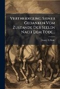 Cover: Vertheidigung Seiner Gedanken Vom Zustande Der Seelen Nach Dem Tode... - Nabu Press