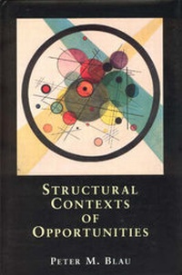 Enlarge image Cover: Structural Contexts of Opportunities - University of Chicago Press