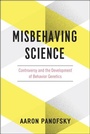 Cover: Misbehaving Science - University of Chicago Press