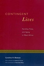 Cover: Contingent Lives - University of Chicago Press