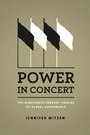 Cover: Power in Concert - University of Chicago Press