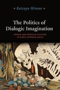 Cover: The Politics of Dialogic Imagination - University of Chicago Press