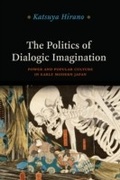 Cover: Politics of Dialogic Imagination - University of Chicago Press