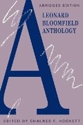 Cover: A Leonard Bloomfield Anthology - University of Chicago Press