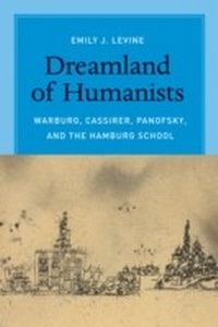 Abbildung von: Dreamland of Humanists - University of Chicago Press
