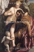 Cover: Shakespeare and the French Poet - University of Chicago Press