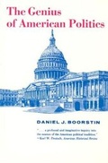Cover: The Genius of American Politics - University of Chicago Press