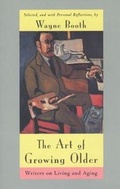 Cover: The Art of Growing Older - University of Chicago Press