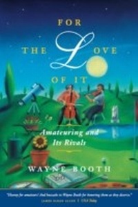 Enlarge image Cover: For the Love of It - University of Chicago Press