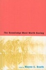 Cover: The Knowledge Most Worth Having - University of Chicago Press