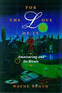 Enlarge image Cover: For the Love of It - University of Chicago Press