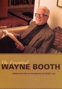 Enlarge image Cover: The Essential Wayne Booth - University of Chicago Press