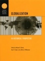Cover: Globalization in Historical Perspective - University of Chicago Press