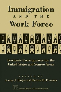 Enlarge image Cover: Immigration and the Work Force - University of Chicago Press