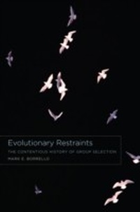 Abbildung von: Evolutionary Restraints - University of Chicago Press