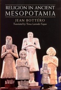Cover: Religion in Ancient Mesopotamia - University of Chicago Press