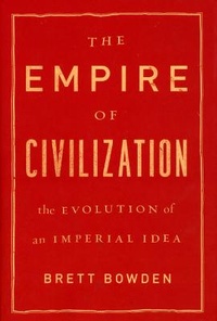 Enlarge image Cover: The Empire of Civilization - University of Chicago Press