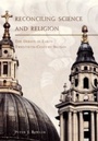 Cover: Reconciling Science and Religion - University of Chicago Press
