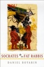 Cover: Socrates and the Fat Rabbis - University of Chicago Press